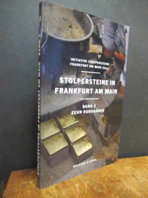 gebrauchtes Buch – Initiative Stolpersteine Frankfurt am Main  – Stolpersteine in Frankfurt am Main, Band 2: Zehn Rundgänge