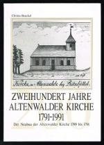 gebrauchtes Buch – Christa Boeckel – Zweihundert Jahre Altenwalder Kirche 1791 - 1991 - Der Neubau der Altenwalder Kirche 1789 bis 1791