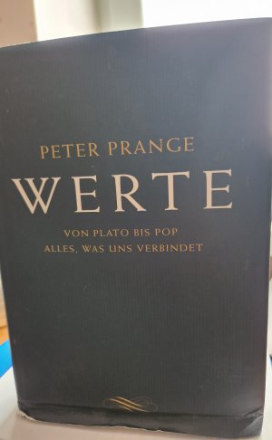 "Werte – Von Plato bis Pop (Alles, was uns verbindet)"
