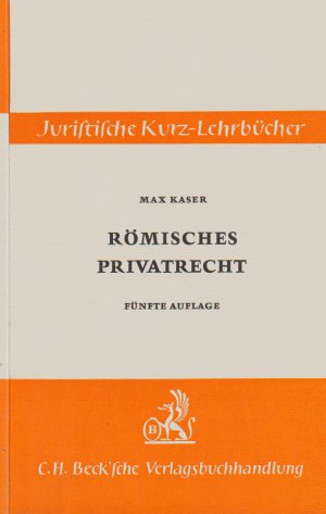 Römisches Privatrecht - Kurz-Lehrbücher für das juristische Studium