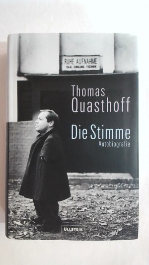 gebrauchtes Buch – Thomas Quasthoff – DIE STIMME: AUTOBIOGRAPHIE.