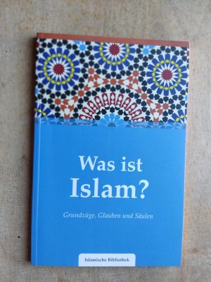 gebrauchtes Buch – Muhammad Rassoul – Was ist Islam? - Grundzüge, Glauben und Säulen