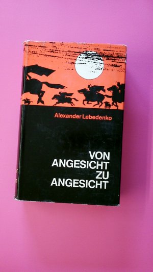 antiquarisches Buch – Lebedenko, Alexander – VON ANGESICHT ZU ANGESICHT.