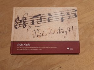 Stille Nacht - Die Autographen von Joseph Mohr und Franz Xaver Gruber