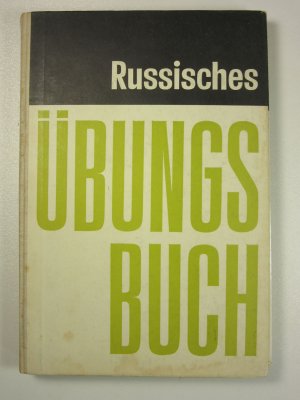 Russisches Übeungsbuch. Versuchsmaterial. (incl. Beilageheft: Schlüssel zum Russischen Übungsbuch)