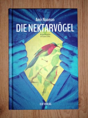 gebrauchtes Buch – Amir Naaman – Die Nektarvögel