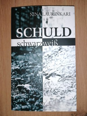 gebrauchtes Buch – Nina Laurinkari – Schuld schwarz-weiß - Vermisste Väter GmbH, 1. Fall