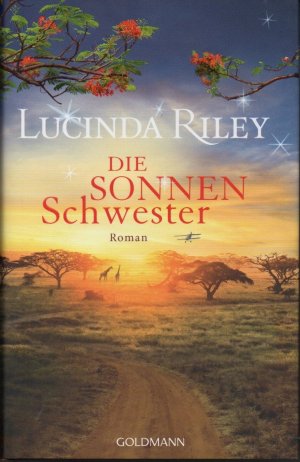 gebrauchtes Buch – Riley, Lucinda, Sonja Hauser Sibylle Schmidt u – Die Sonnenschwester