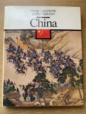 Kleine Geschichte großer Nationen: China