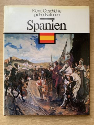 Kleine Geschichte großer Nationen: Spanien