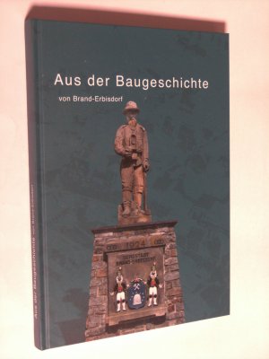 gebrauchtes Buch – Maria Sauter – Aus der Baugeschichte von Brand-Erbisdorf.