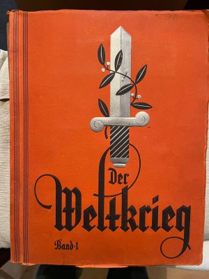 Der Weltkrieg 1914-1918, Band 1