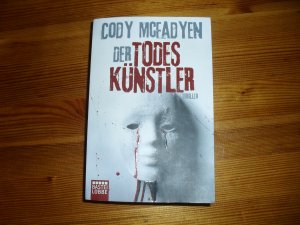 gebrauchtes Buch – Cody Mcfadyen – Der Todeskünstler - Band 2 der Reihe "Smoky Barrett"