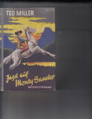 Miller, Ted - Jagd auf Monty Sander