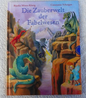 gebrauchtes Buch – Bianka Minte-König – Die Zauberwelt der Fabelwesen