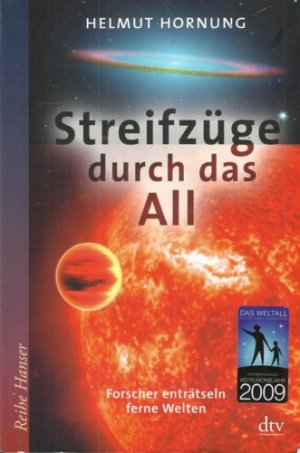 Streifzüge durch das All. Forscher enträtseln ferne Welten