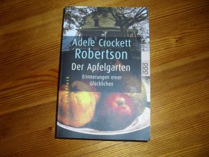 gebrauchtes Buch – Robertson, Adele Crockett – Der Apfelgarten - Erinnerungen einer Glücklichen