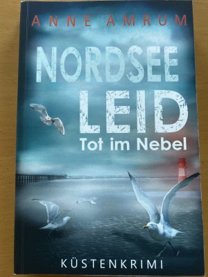 gebrauchtes Buch – Anne Amrum – Nordsee Leid Tot im Nebel