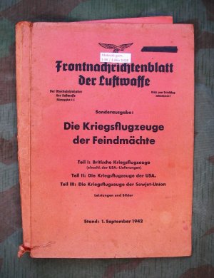 antiquarisches Buch – Der Oberbefehlshaber der Luftwaffe – Frontnachrichtenblatt der Luftwaffe - Die Kriegsflugzeuge der Feindmächte - Teil I - III