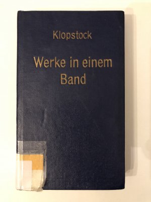 gebrauchtes Buch – Friedrich Gottlieb Klopstock – Klopstocks Werke in einem Band