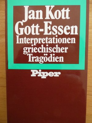 gebrauchtes Buch – Jan Kott – Gott-Essen. Interpretationen griechischer Tragödien