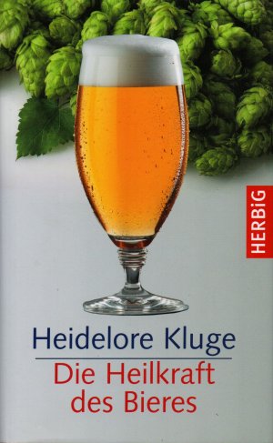 Die Heilkraft des Bieres