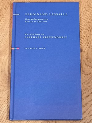 Über Verfassungswesen. Rede am 16. April 1862 in Berlin.  Mit einem Essay von Ekkehart Krippendorf.