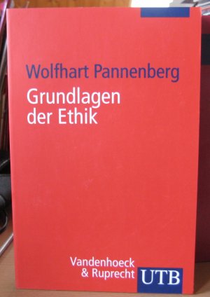 Grundlagen der Ethik. Philosophisch-theologische Perspektiven