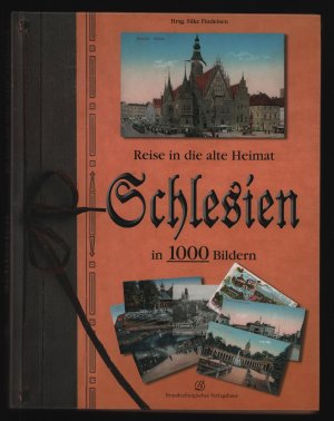 gebrauchtes Buch – Silke Findeisen – Schlesien in 1000 Bildern/Reise in die alte Heimat