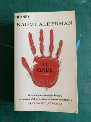 gebrauchtes Buch – Naomi Alderman – Die Gabe