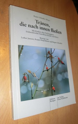 gebrauchtes Buch – Schindler, Regine  – Tränen, die nach innen fließen