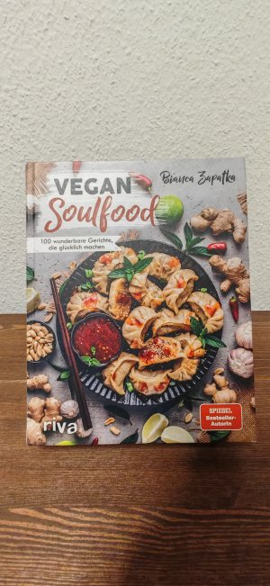 Vegan Soulfood - 100 wunderbare Gerichte, die glücklich machen