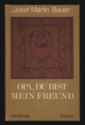 Opa, du bist mein Freund (Großdruck)