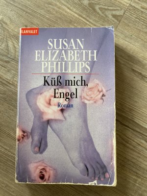 gebrauchtes Buch – Phillips, Susan Elizabeth – Küss mich, Engel