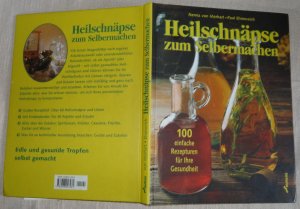 gebrauchtes Buch – Bier, Christine – Heilschnäpse zum Selbermachen