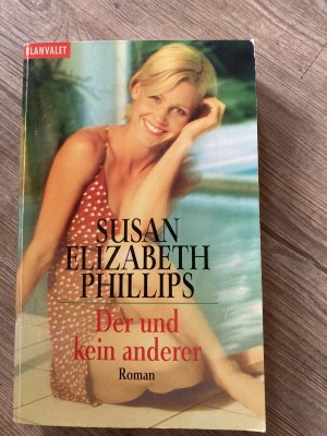 gebrauchtes Buch – Phillips, Susan Elizabeth – Der und kein anderer