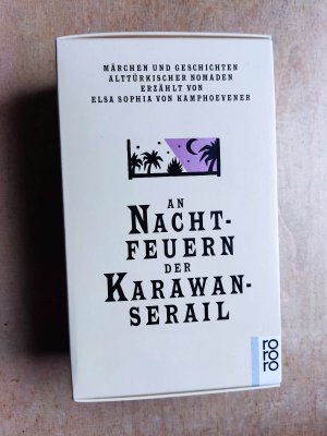 An Nachtfeuern der Karawan-Serail - Märchen und Geschichten alttürk. Nomaden - Band 1 - 3 im Schuber