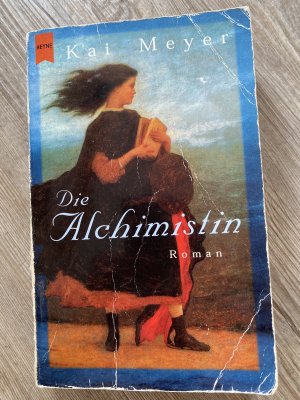 gebrauchtes Buch – Kai Meyer – Die Alchimistin