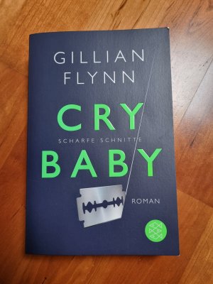 gebrauchtes Buch – Gillian Flynn – Cry Baby - Scharfe Schnitte