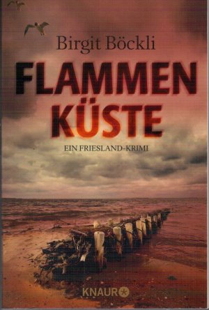 gebrauchtes Buch – Birgit Böckli – Flammenküste - Ein Friesland-Krimi