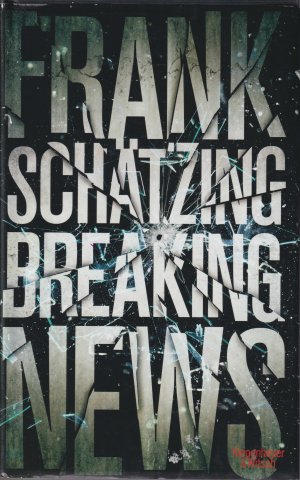 gebrauchtes Buch – Frank Schätzing – Breaking News