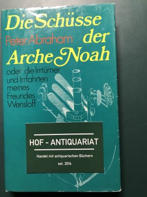 Die Schüsse der Arche Noah . - signiert und Widmung !!