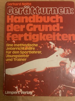 Gerätturnen: Handbuch der Grundfertigkeiten