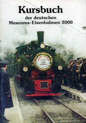 Kursbuch der deutschen Museums-Eisenbahnen 2000