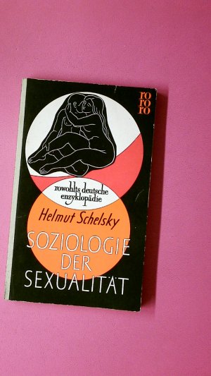 SOZIOLOGIE DER SEXUALITÄT. - ÜBER DIE BEZIEHUNGEN ZWISCHEN GESCHLECHT, MORAL UND GESELLSCHAFT. -2-.