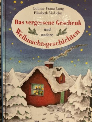 gebrauchtes Buch – Lang, Othmar F – Das vergessene Geschenk und andere Weihnachtsgeschichten