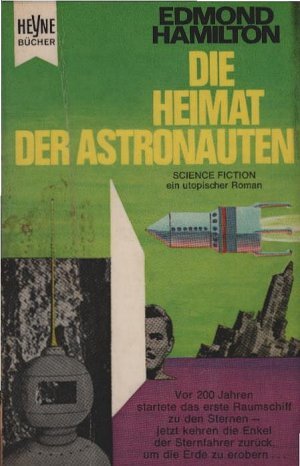 Bildtext: Die Heimat der Astronauten - Utopischer Roman von Edmond Hamilton