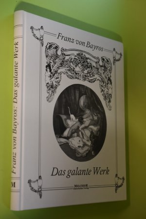 Das galante Werk.