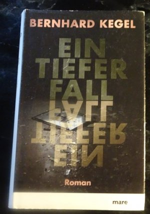 gebrauchtes Buch – Bernhard Kegel – Ein tiefer Fall