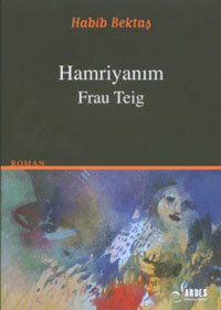 Hamriyanim / Frau Teig